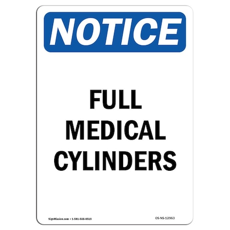 Signmission Safety Sign, OSHA Notice, 14" Height, Full Medical Cylinders Sign, Portrait OS-NS-D-1014-V-12963